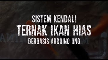 [Teknik Informatika Unila] - Sistem Kendali Ternak Ikan Hias Berbasis Arduino Uno