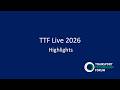 TTF Live 2026 Highlights