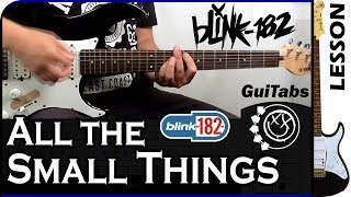 How to play ALL THE SMALL THINGS 🎸 - Blink-182 / GUITAR Lesson 🎸 / GuiTabs #108
