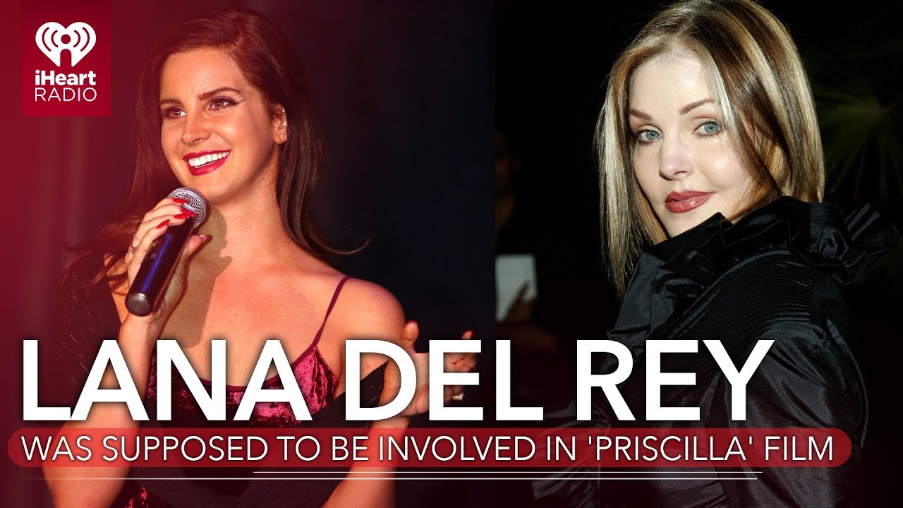 Sofia Coppola asked Lana Del Rey to do a song for 'Priscilla