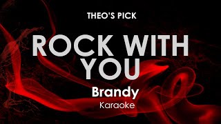 Rock With You Brandy karaoke