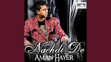 Nachdi De