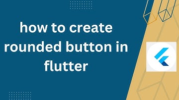 how to create rounded button in flutter | flutter tutorial