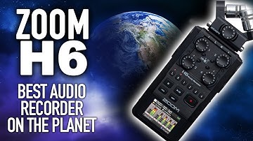 ZOOM H6, The Best Audio Recorder on the Planet!