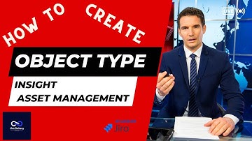 How to create Insight Object Type in Jira