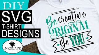 How to Make SVG Files with Inkscape ❤️ DIY SVG Files to Use with Cricut ❤️ SVG T-Shirt Designs