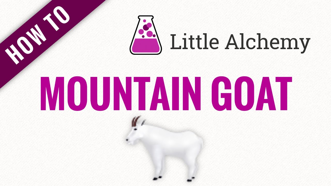 How To Make A Mountain Goat In Little Alchemy