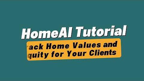 HomeAI Tutorial: Track Equity, Value & Client Insights in Minutes