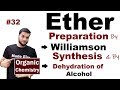 Ether (R-O-R) Preparation by Dehydration of Alcohol & by Williamson Synthesis || NEET JEE | L-32