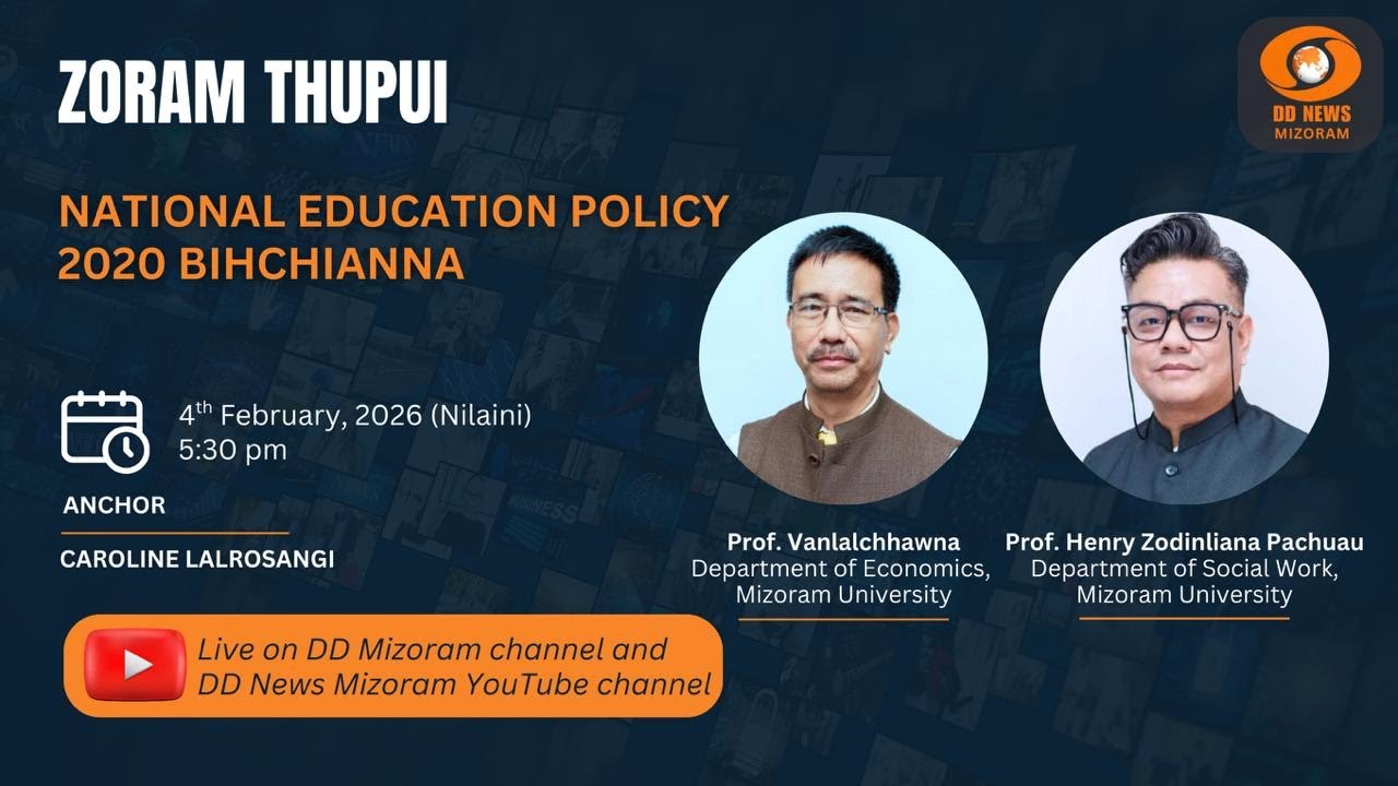 ZORAM THUPUI : National Education Policy 2020 Bihchianna