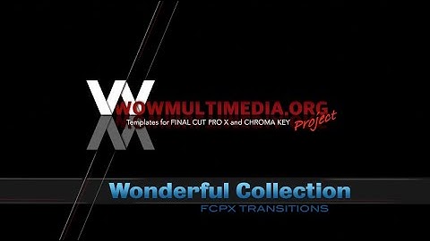WM Wonderful Collection - Free transitions for Final Cut Pro X