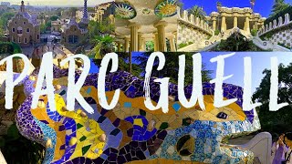 PARC GUELL | Tips and Guide in visiting one of Barcelona's top attractions