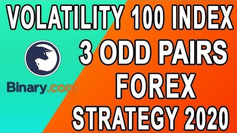 Forex | Volatility 100 Index 3 Odd Pairs Binary.Com Strategy 2020 | 99% Winning