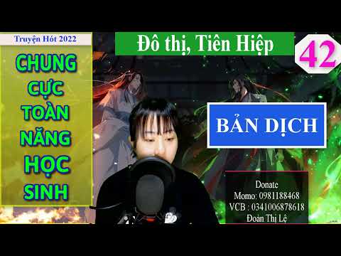 Video Chung Cực Toàn Năng Học Sinh Tập 42 | Truyện Tiên... - YouTube
