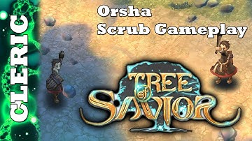 Tree Of Savior - Cleric/Krivis - Scrub Gameplay, Orsha, Basics