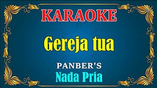 GEREJA TUA - Panbers || KARAOKE,HD ~ Vocal Pria