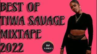 BEST OF TIWA SAVAGE | TIWA SAVAGE NON STOP MIXTAPE | ALL TIWA SAVAGE SONGS | TIWA SAVAGE | KOROBA