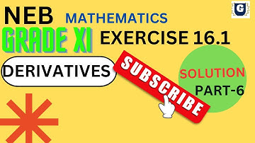 Get Ready for Grade XI Derivatives( Exercise 16.1 Solution)-PART 6