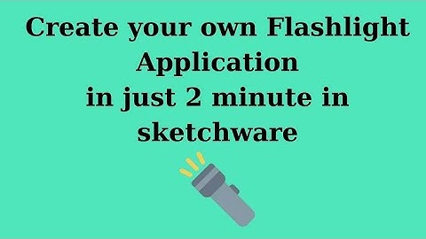 Create Flashlight Apps By Sketchware || Torch Application 🔦||
