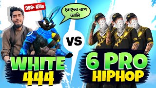 বাঙালি White444 কে চ্যালেঞ্জ করলো ৬ টা Hip Hop  😱 Headshot আর One Tap এর  Legendary খেলা 😱 Itz Kabbo