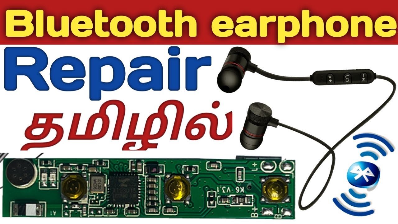 Bluetooth Headphone Repair Repair Bluetooth Earphone How To Repair