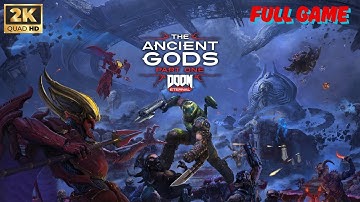 Doom Eternal: The Ancient Gods - Part One [Full Game Walkthrough] (100%) [2K/60FPS] (No commentary)