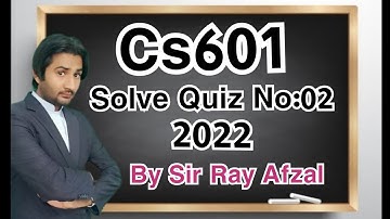 Cs601 quiz 2 2022||Cs601 quiz 2 solution 2022||Cs601 quiz 2||Cs601 final term preparation 2022|Cs601