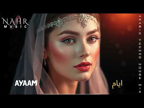 AYAAM Original Mix Arabic Techno House Mix