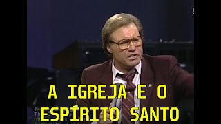 Pregação:  A Igreja e o Espirito Santo - Jimmy Swaggart (1984 )-  Dublado em Português