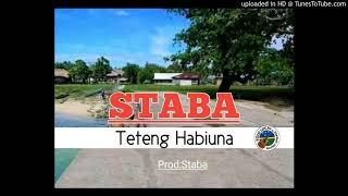 Staba Single Audio Teteng Habiuna..prod By Staba...2021