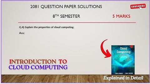 2081 BSc CSIT 8th Semester Qno.4 solution  | Cloud Computing | 5 marks