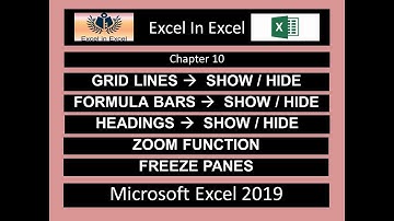 VIEW TAB- FORMULA BAR- GRID LINES- HEADINGS- TAB-RIBBONS- FREEZE PANES