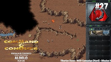 Command & Conquer™ Remastered Collection - Aldelo Play Log 27 - NOD - M9 - No Mercy