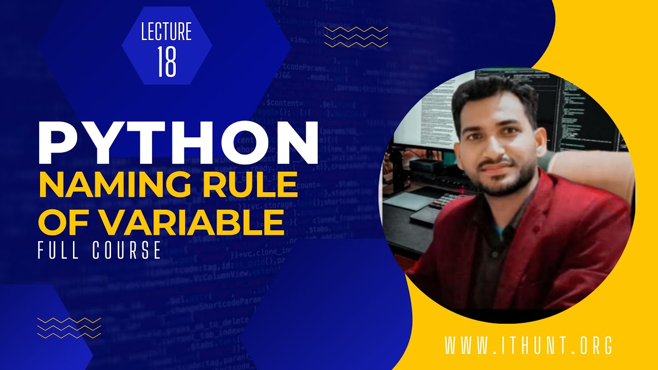 Naming Rule Of Variable | Lecture 18 | Python Complete Course - YouTube