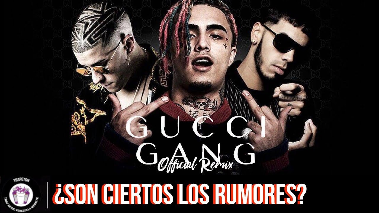 Sidelæns Procent opretholde Rumor : Gucci Gang (Remix) - Lil Pump, Anuel AA y Bad Bunny ¿Es Real o e...