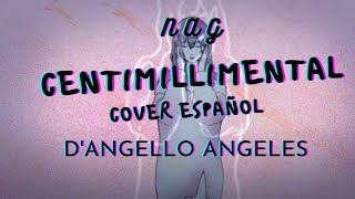 Centimillimental センチミリメンタル 『nag』español