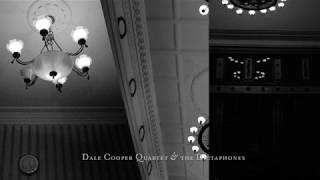 Dale Cooper Quartet &amp; the Dictaphones / Lampyre Bonne Chère