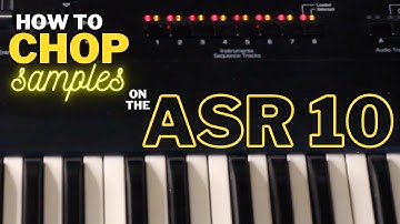 The EASIEST way to CHOP Samples on the ASR 10