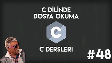 C Dilinde Dosya Okuma | Sıfırdan C Programlama #48