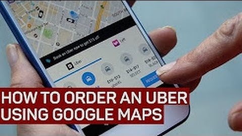 How to book an Uber using Google Maps