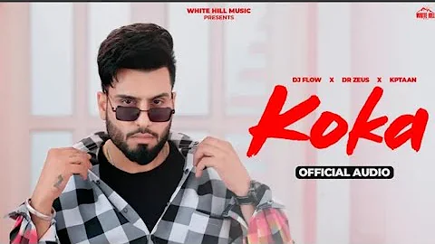 FLOW : Koka | DR ZEUS | Kptaan | Gurlez Akhtar | Go With The Flow | Latest Punjabi Song#trending