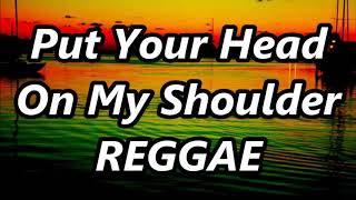 Miniatura de "Put Your Head On My Shoulder - Nonoy ft DJ John Paul REGGAE"