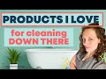 What products are GOOD for cleaning your VULVA and VAGINA??