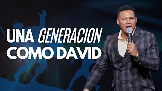 Una generación cómo DavidPastor Israel Jiménez