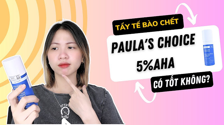 Review aha của paulas choice năm 2024