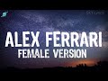 Alex Ferrari Female version | (Lyrics) | SKY-Lyrics | #AlexFerrai #skylyrics