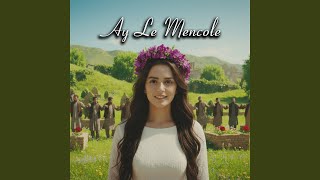 Ay Le Mencole