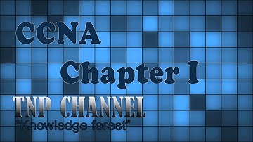 Học CCNA - Chương 1: Tổng quan địa chỉ IPv4 [OFFICIAL]