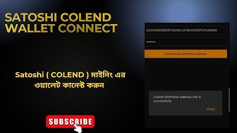 Satoshi ( COLEND ) Wallet Connect || See the video and connect your Wallet