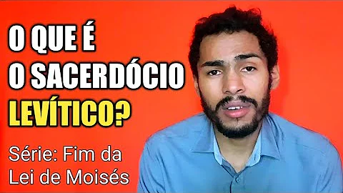 O que é sacerdócio levítico?